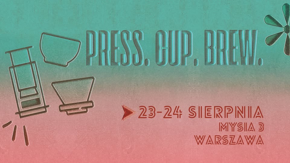 PRESS. CUP. BREW. – Największe kawowe święto lata już 23–24 sierpnia w Warszawie